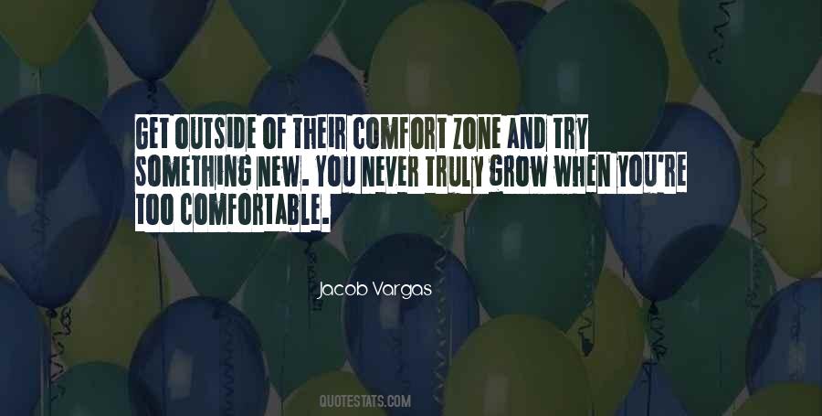 Too Comfortable Quotes #1666641