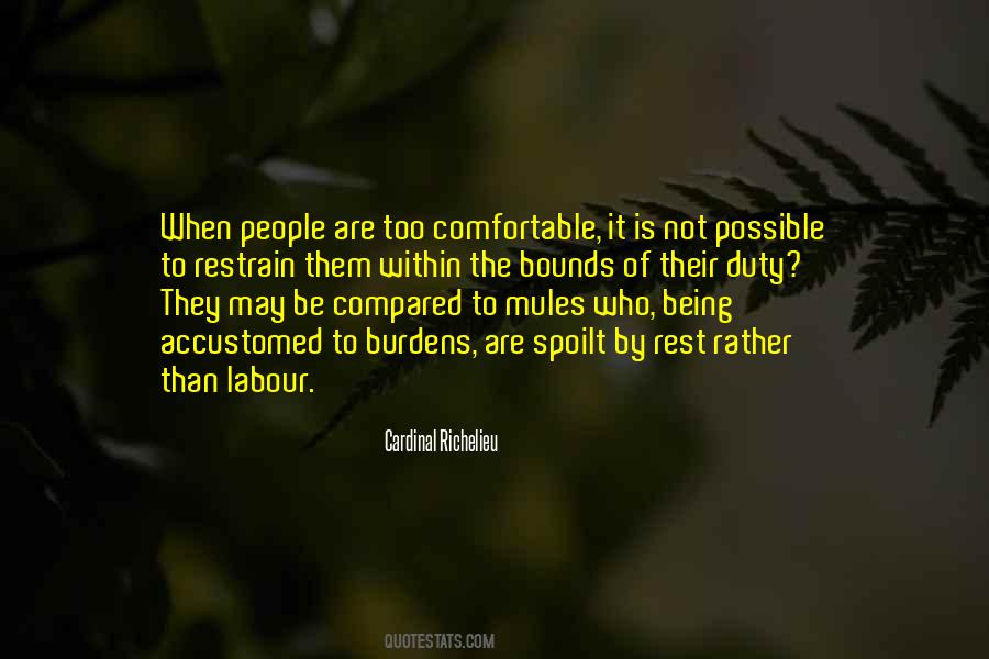 Too Comfortable Quotes #590246