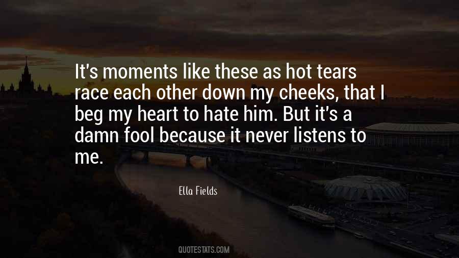 Too Damn Hot Quotes #1242372
