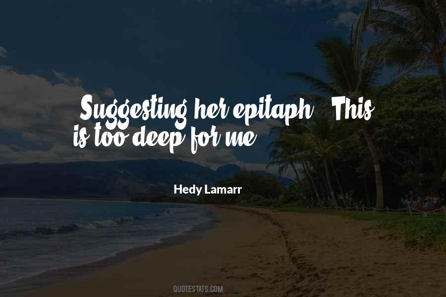 Too Deep Quotes #1229546
