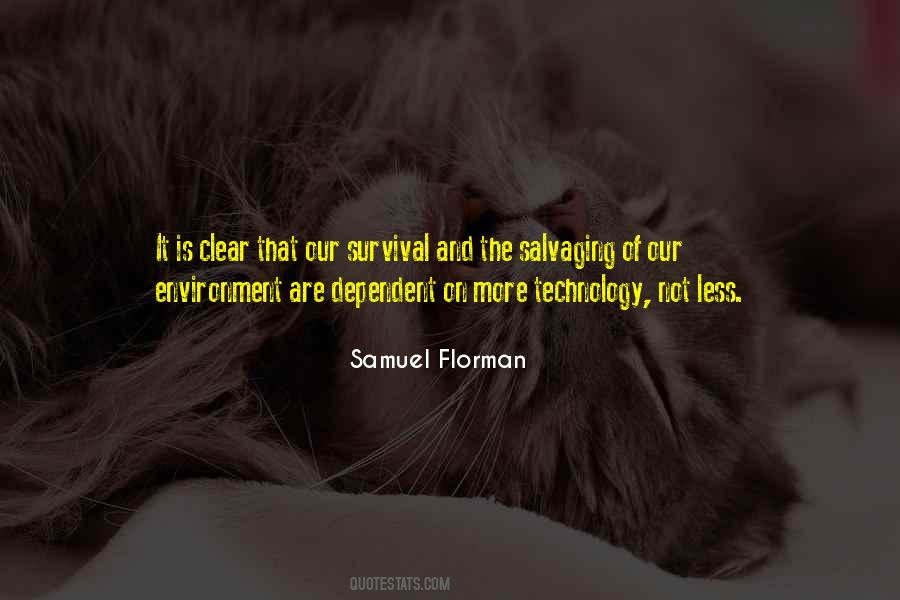 Too Dependent On Technology Quotes #1294164 Too Dependent On Technology Quotes #1294164