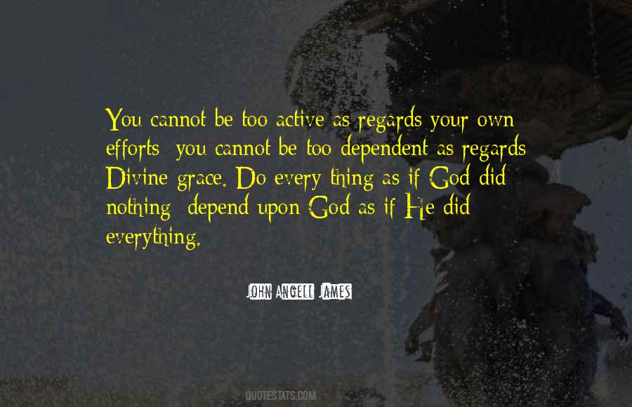 Too Dependent Quotes #1517491