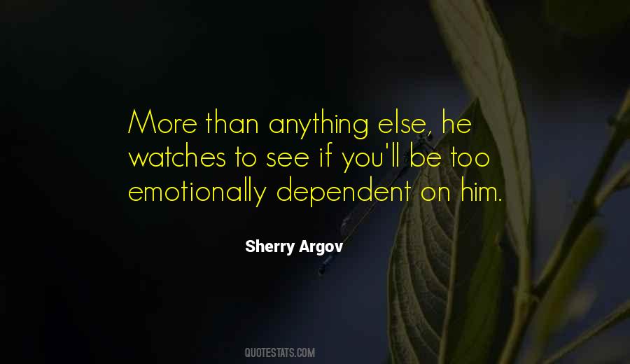 Too Dependent Quotes #745141