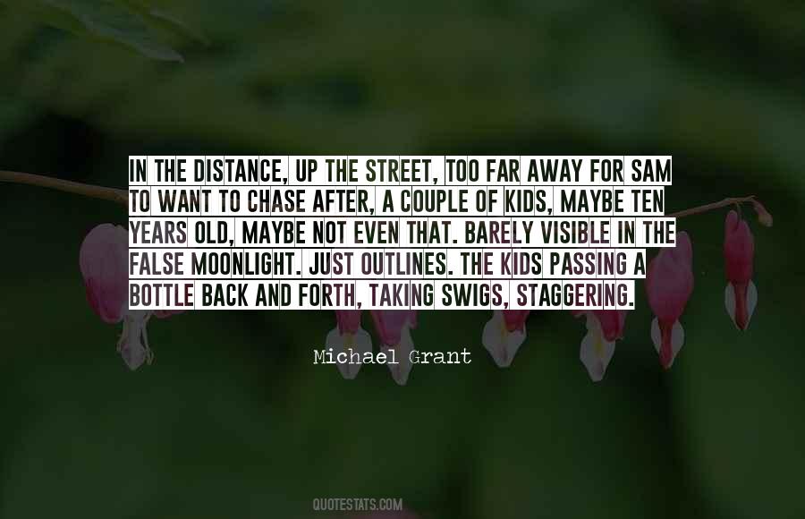 Too Far Away Quotes #14012