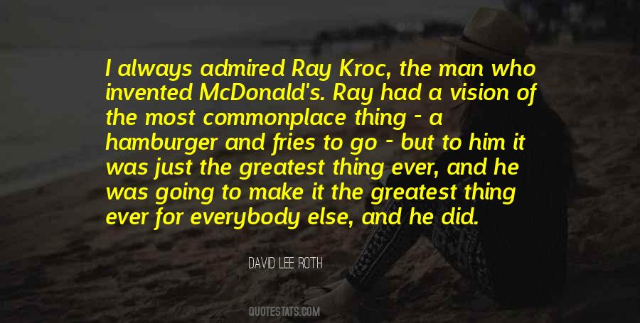 Quotes About Ray Kroc #987529