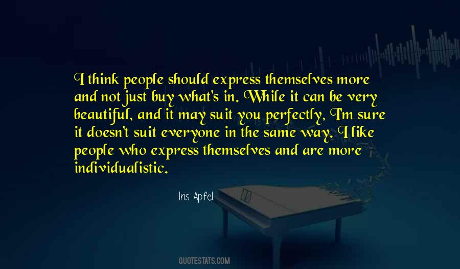 Too Individualistic Quotes #482946