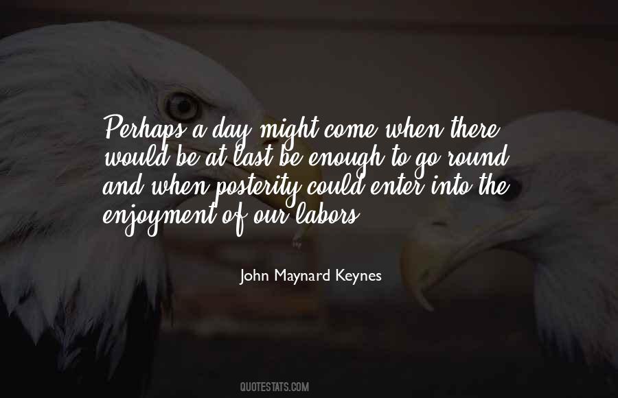 Quotes About John Maynard Keynes #605660