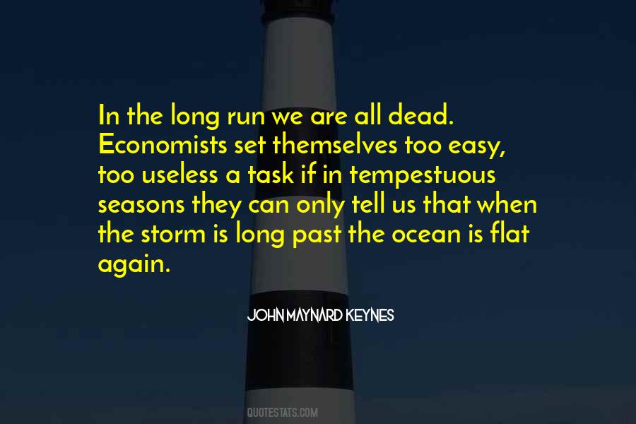 Quotes About John Maynard Keynes #657593
