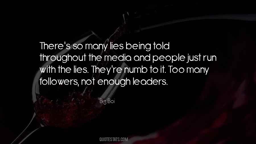 Too Many Lies Quotes #1473038