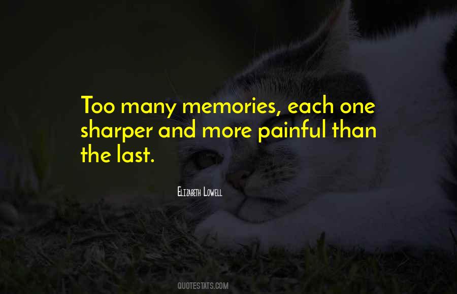 Too Many Memories Quotes #525382