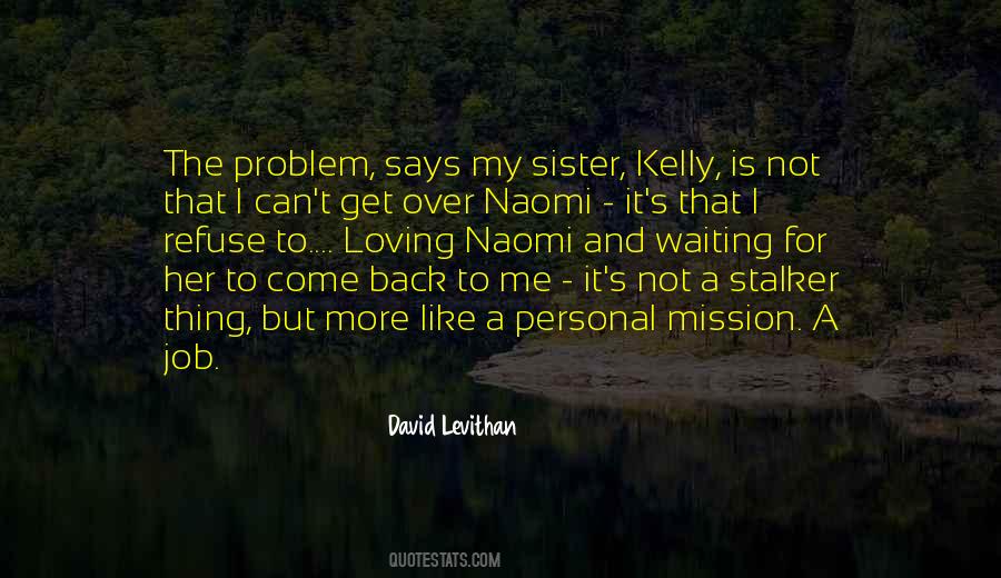 Quotes About Kelly #1765055