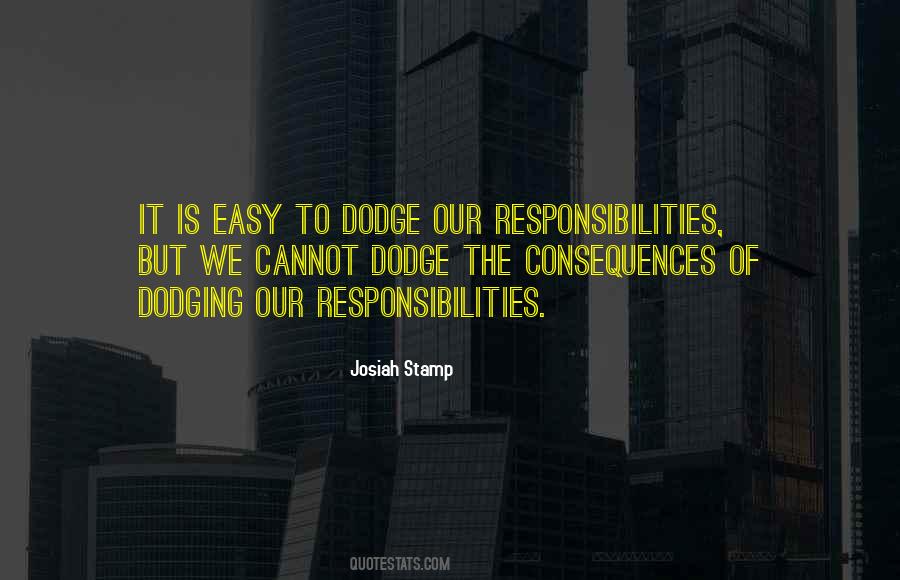 Too Many Responsibilities Quotes #128919