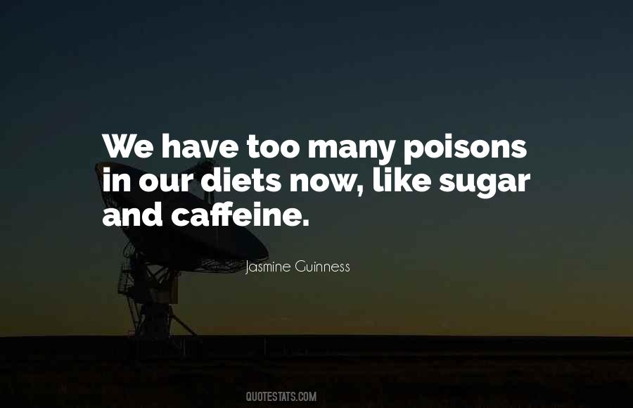 Too Much Caffeine Quotes #366176