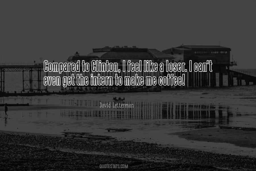 Too Much Coffee Quotes #13397