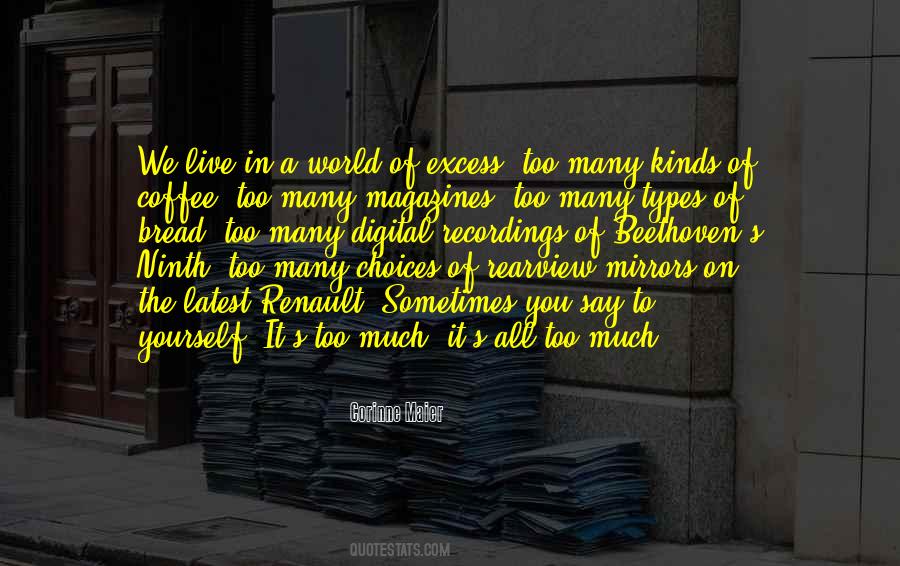 Too Much Coffee Quotes #494616