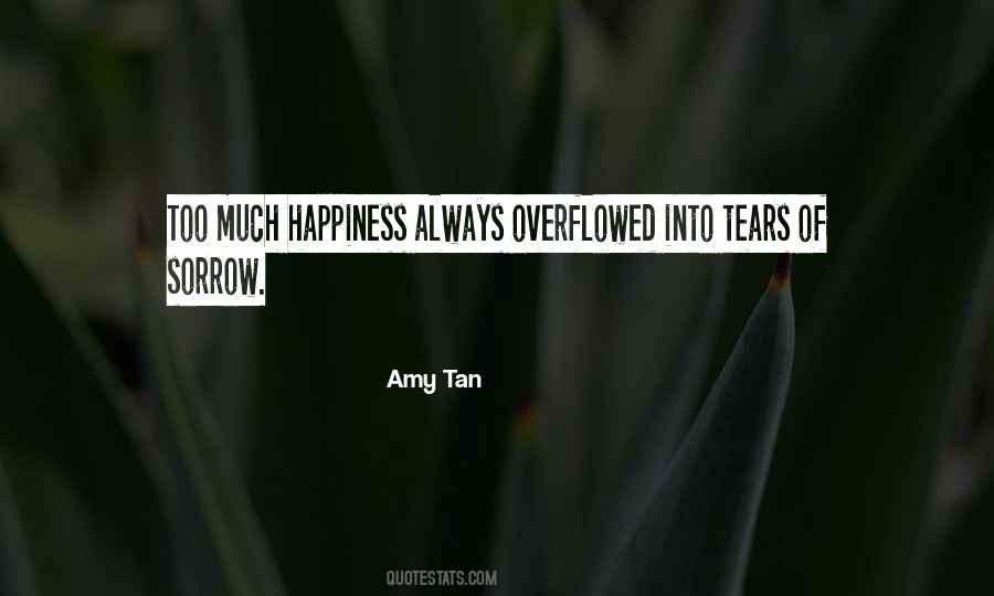 Too Much Happiness Quotes #1182535