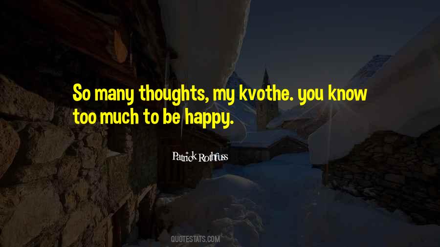 Too Much Happiness Quotes #1200654