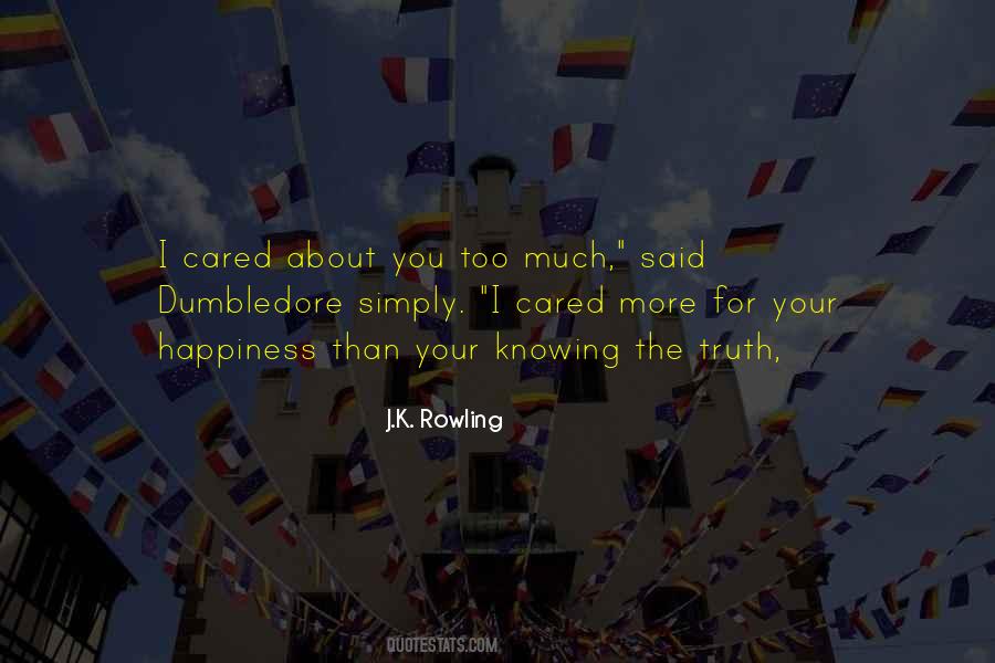 Too Much Happiness Quotes #1512724