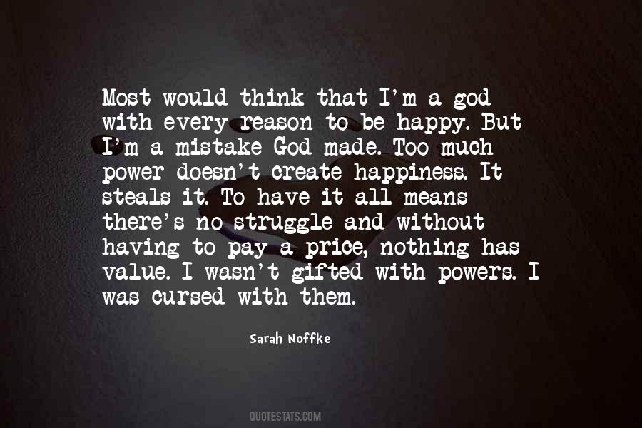 Too Much Happiness Quotes #169485