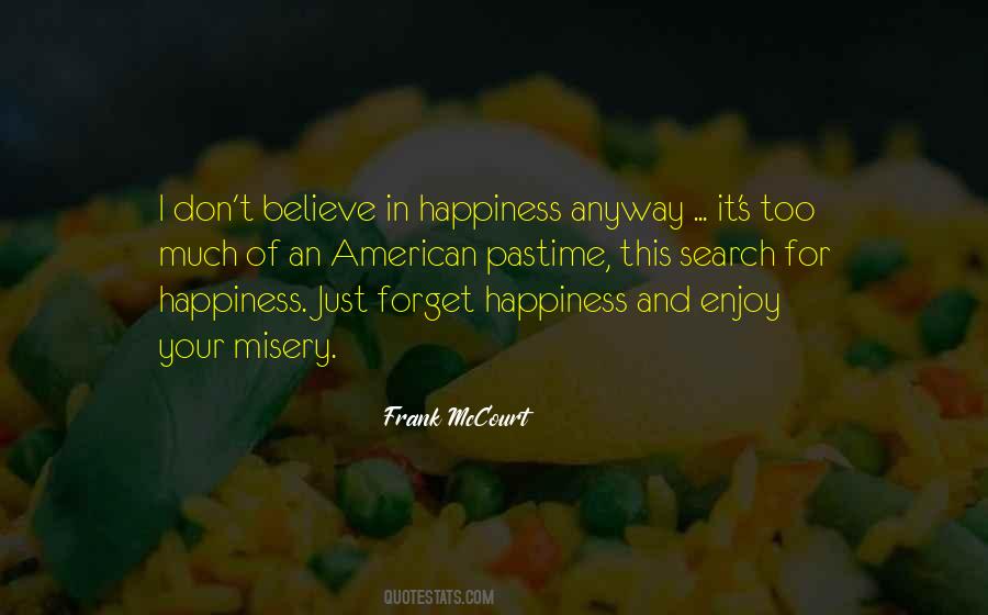 Too Much Happiness Quotes #1716102