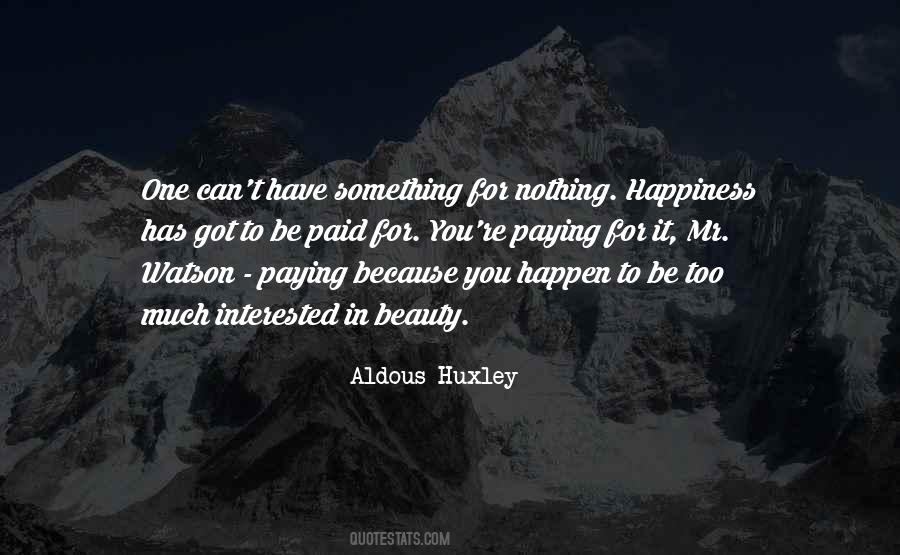 Too Much Happiness Quotes #1769059