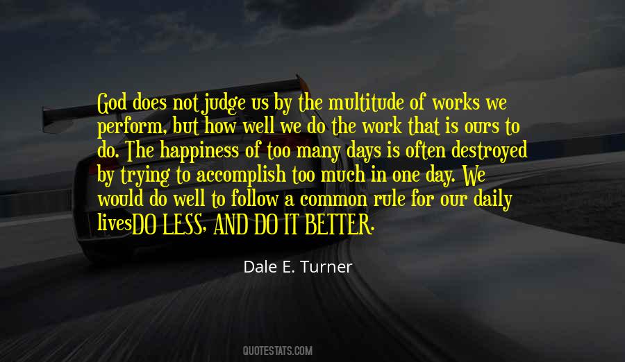 Too Much Happiness Quotes #193632