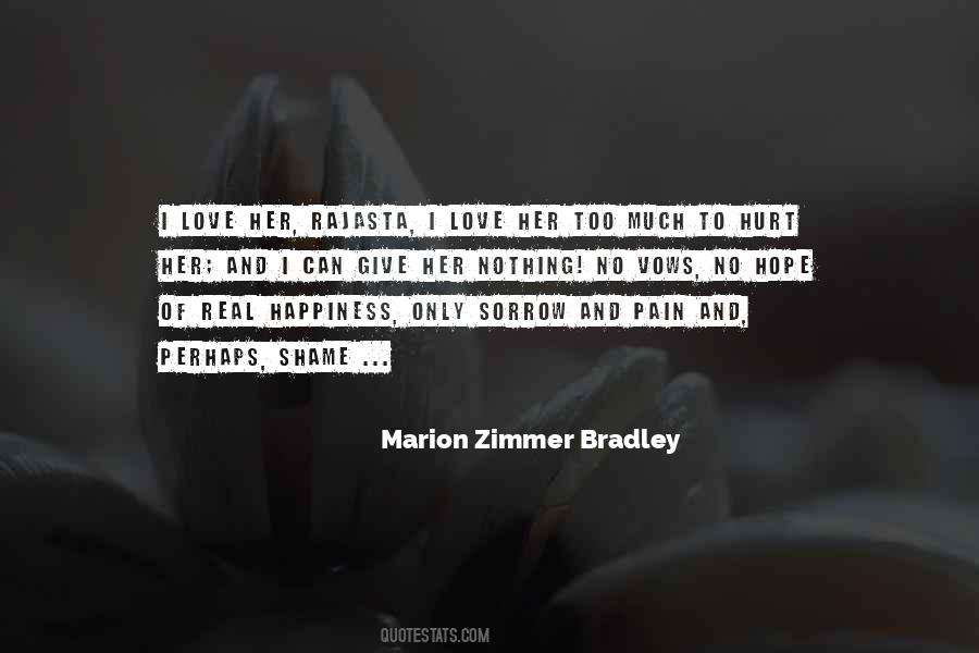 Too Much Happiness Quotes #603673