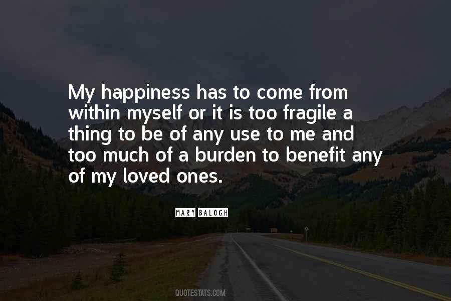 Too Much Happiness Quotes #620583