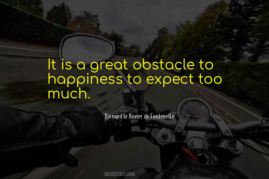 Too Much Happiness Quotes #769930