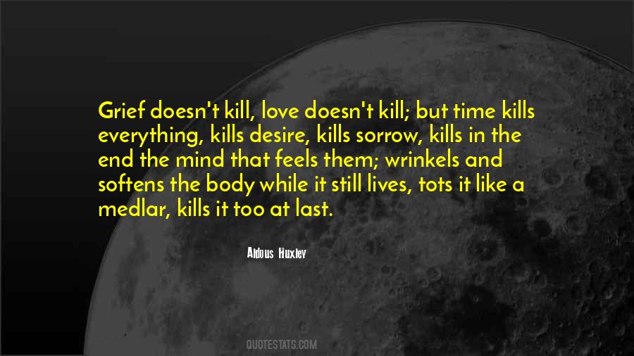Too Much Love Kills Quotes #560237