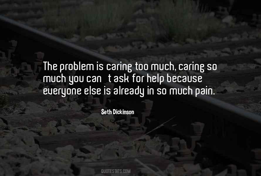 Too Much Pain Quotes #1444278