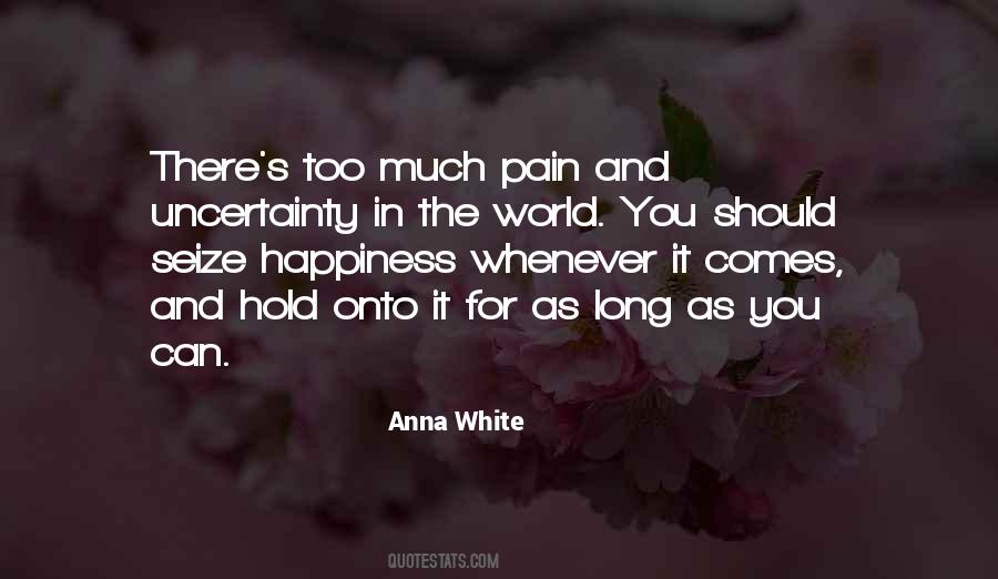 Too Much Pain Quotes #59538