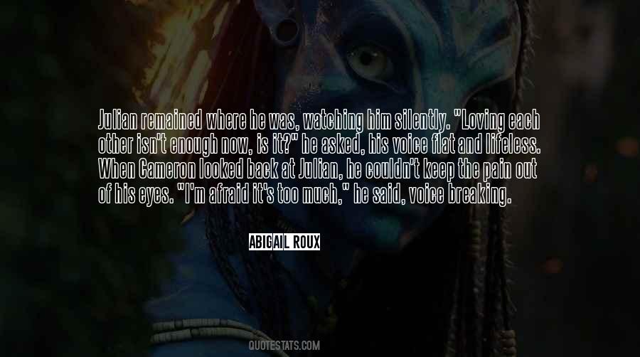 Too Much Pain Quotes #740074