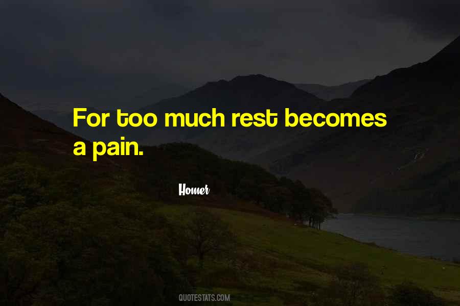 Too Much Pain Quotes #878821