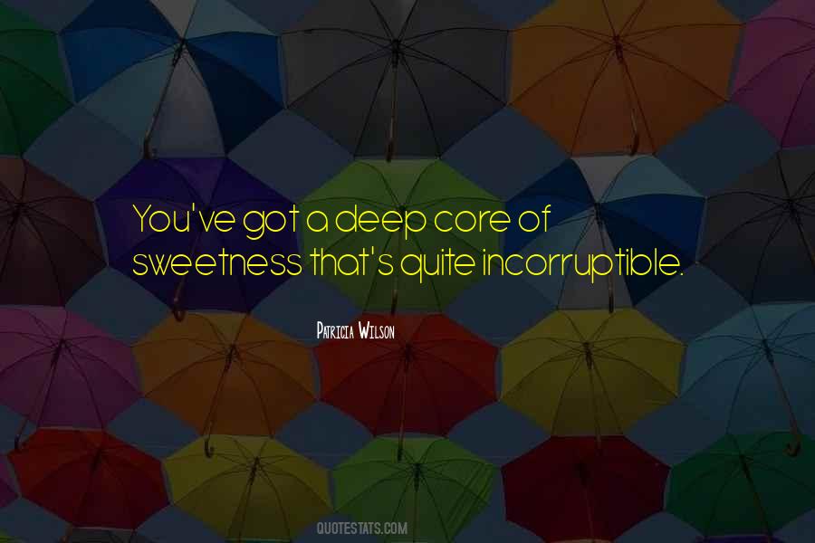 Too Much Sweetness Quotes #82116