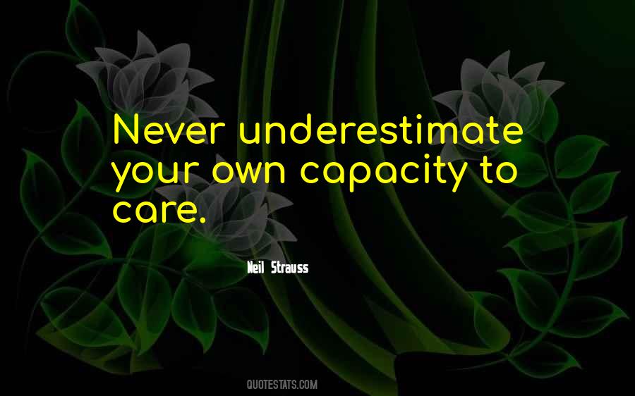 Too Often We Underestimate Quotes #20668