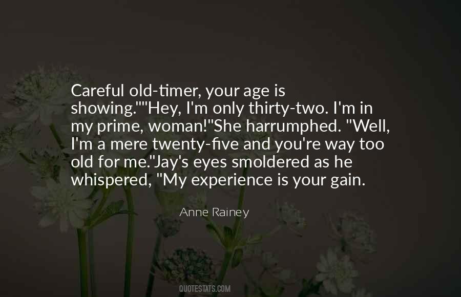 Too Old For You Quotes #800770