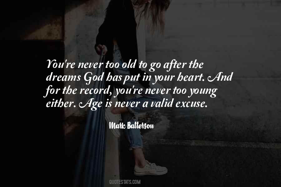 Too Old For You Quotes #934754