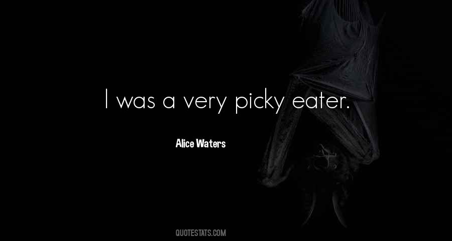 Too Picky Quotes #153622
