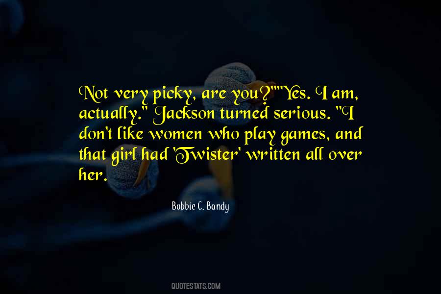 Too Picky Quotes #487493