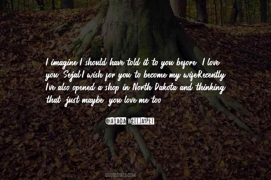Too Short Love Quotes #1358331