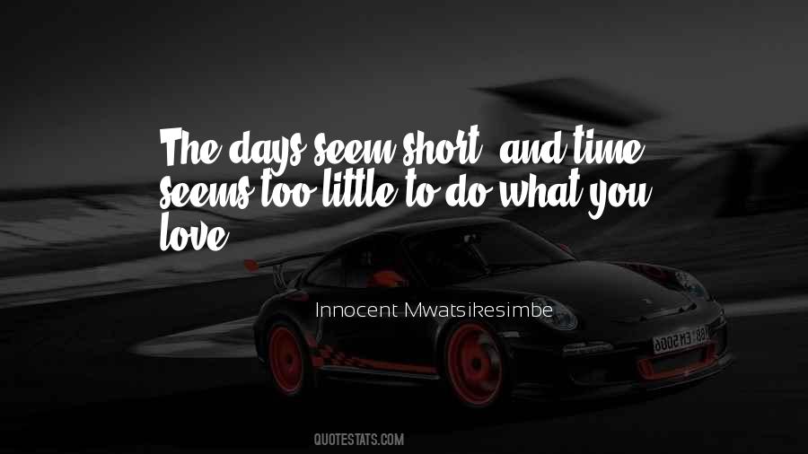 Too Short Love Quotes #832127