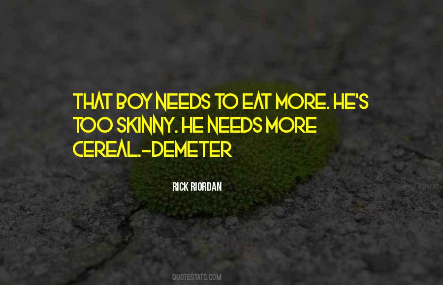 Too Skinny Quotes #265463
