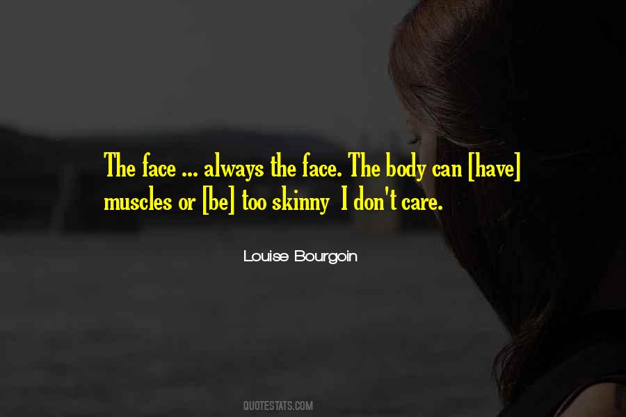 Too Skinny Quotes #832489