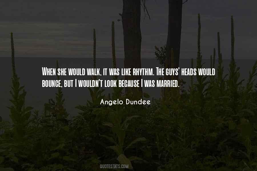 Quotes About Angelo Dundee #1729285