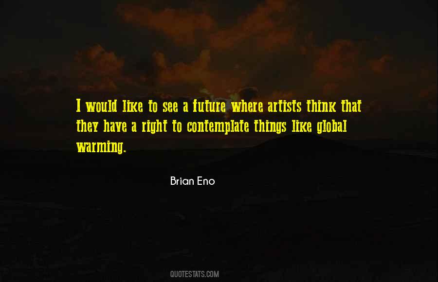 Quotes About Brian Eno #17293