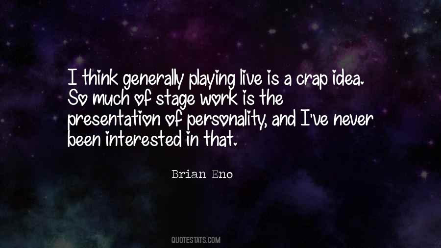 Quotes About Brian Eno #92402