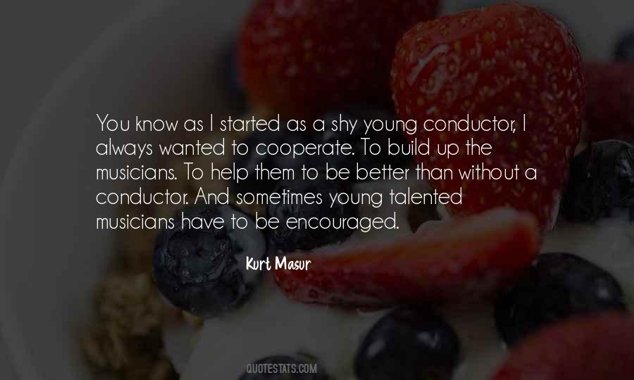 Too Young To Know Better Quotes #1547311
