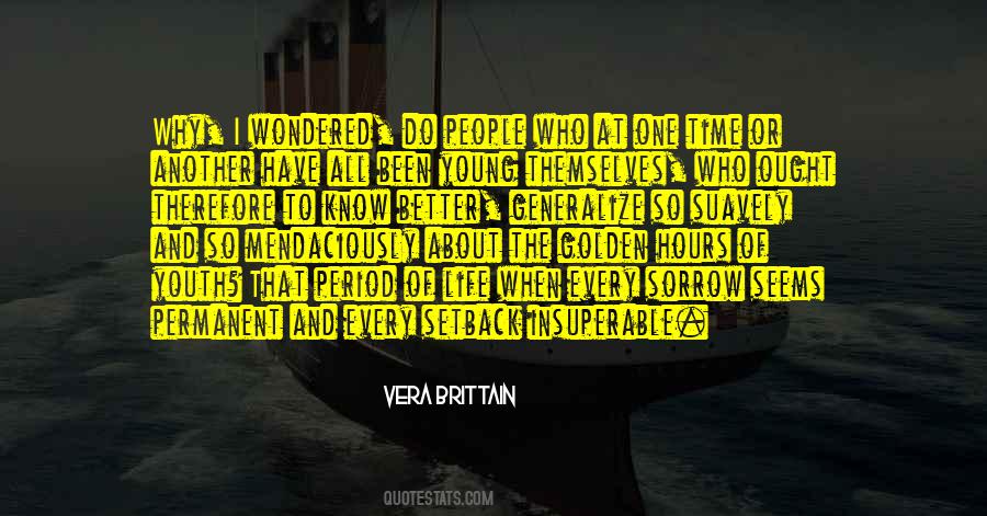 Too Young To Know Better Quotes #210572