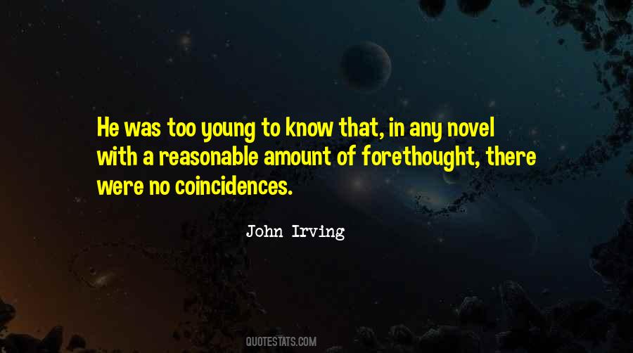 Too Young To Know Quotes #1450787